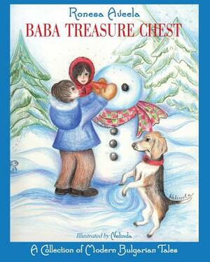 Baba Treasure Chest: A Collection of Modern Bulgarian Tales by Ronesa Aveela