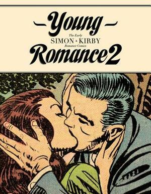 Young Romance 2: The Best of Simon & Kirby Romance Comics by Jack Kirby, Joe Simon