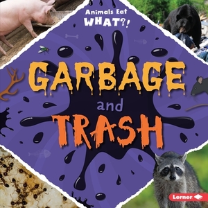 Garbage and Trash by Holly Duhig