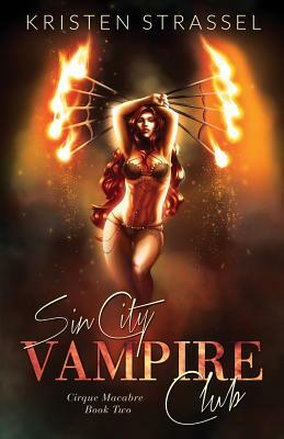 Sin City Vampire Club by Kristen Strassel