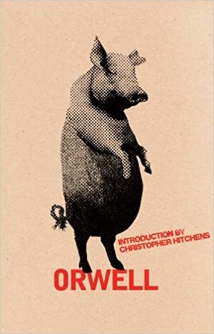 Animal Farm by George Orwell