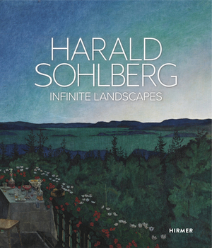 Harald Sohlberg: Infinite Landscapes by 