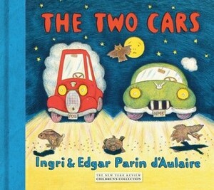 The Two Cars by Ingri d'Aulaire, Edgar Parin d'Aulaire