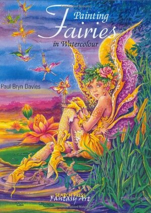 Painting Fairies in Watercolour by Paul Bryn Davies