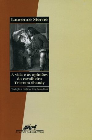 A Vida e as Opiniões do Cavalheiro Tristram Shandy by José Paulo Paes, Laurence Sterne