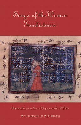 Songs of the Women Troubadours by 