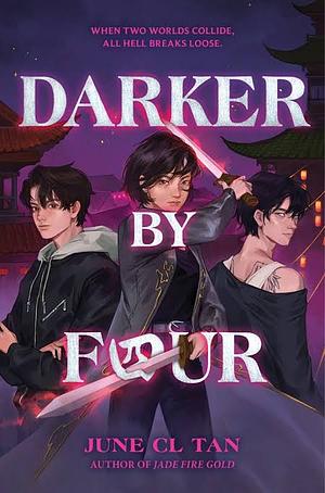 Darker by Four, Volume 1 by June CL Tan