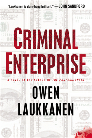 Criminal Enterprise by Owen Laukkanen