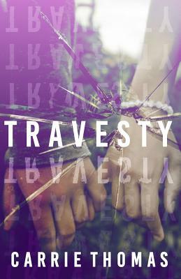 Travesty by Carrie Thomas