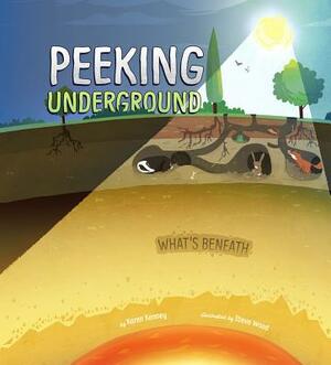 Peeking Underground by Karen Latchana Kenney