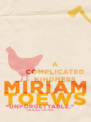 A Complicated Kindness by Miriam Toews