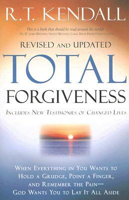 Total Forgiveness by R. T. Kendall