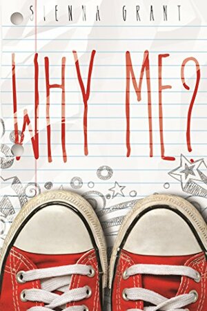Why Me? by Sienna Grant