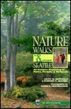 Nature Walks in and Around Seattle: All-Season Exploring in Parks, Forests, and Wetlands by Stephen Whitney, Cathy M. McDonald