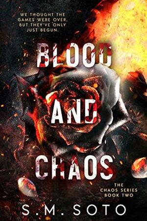 Blood and Chaos by S.M. Soto