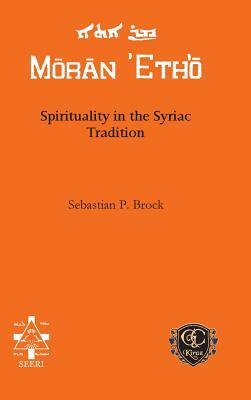 Spirituality in the Syriac Tradition by Sebastian P. Brock