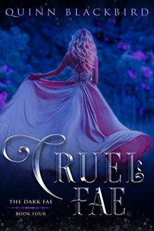 Cruel Fae by Quinn Blackbird