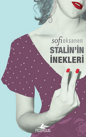 Stalin'in İnekleri by Sofi Oksanen