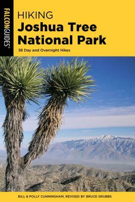 Hiking Joshua Tree National Park: 38 Day and Overnight Hikes by Polly Cunningham, Bill Cunningham