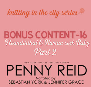 Neanderthal and Human Seek Baby Part 2  by Penny Reid