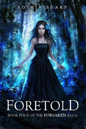 Foretold by Sophia Sharp