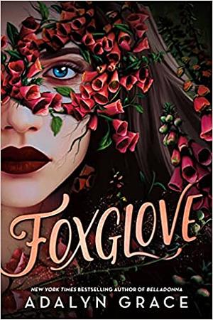 Foxglove by Adalyn Grace