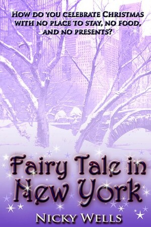 Fairy Tale in New York by Nicky Wells