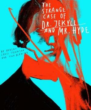 Classics Reimagined, The Strange Case of Dr. Jekyll and Mr. Hyde by Robert Louis Stevenson, Tina Berning