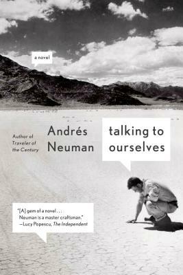 Talking to Ourselves by Andres Neuman