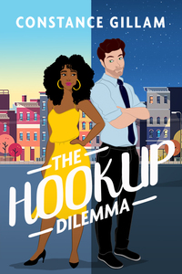 The Hookup Dilemma by Constance Gillam