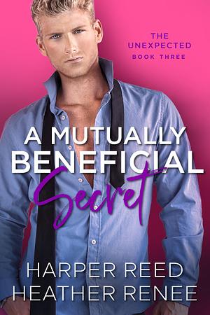 A Mutually Beneficial Secret by Harper Reed