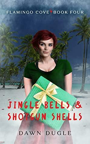 Jingle Bells & Shotgun Shells by Dawn Dugle