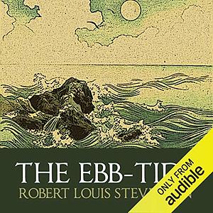 The Ebb-tide by Robert Louis Stevenson