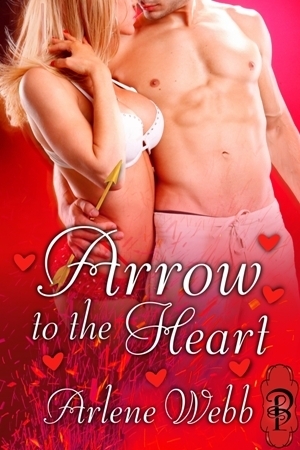 Arrow to the Heart by Arlene Webb