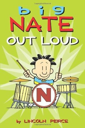 Big Nate Out Loud by Lincoln Peirce