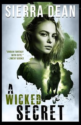 A Wicked Secret by Sierra Dean