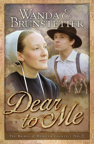 Dear to Me by Wanda E. Brunstetter