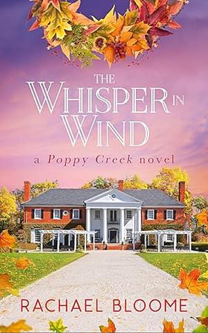 The whisper in wind  by Rachael Bloome