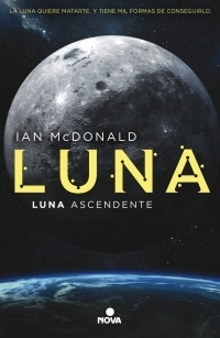 Luna ascendente by Ian McDonald, Natalia Eva Cervera de la Torre