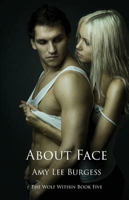About Face by Amy Lee Burgess
