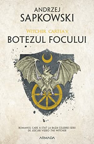 Botezul focului by Andrzej Sapkowski