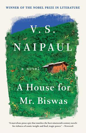 A House for Mr. Biswas by V.S. Naipaul