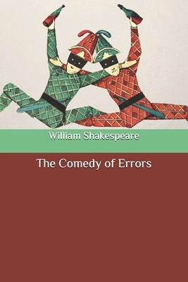 The Comedy of Errors by William Shakespeare