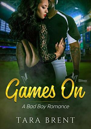 Games On by Tara Brent