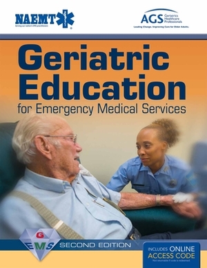 Geriatric Education for Emergency Medical Services (Gems) by National Association of Emergency Medica