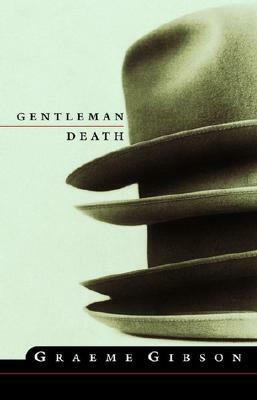 Gentleman Death by Graeme Gibson