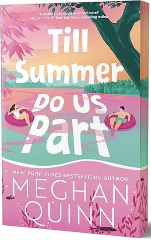 Till Summer Do Us Part (Deluxe Edition) by Meghan Quinn