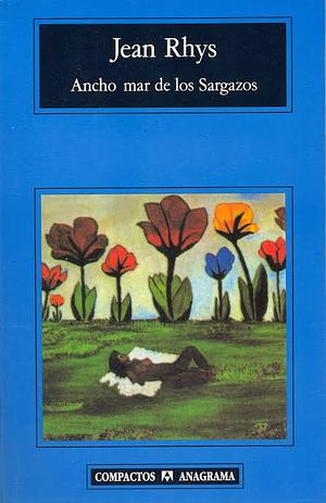 Ancho mar de los Sargazos by Jean Rhys