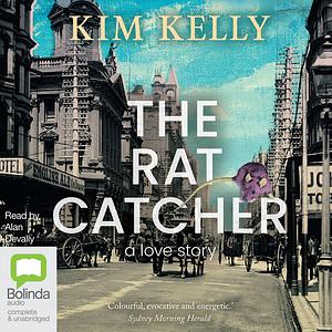 The Rat Catcher by Kim Kelly