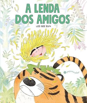 A lenda dos amigos by Lee Gee Eun